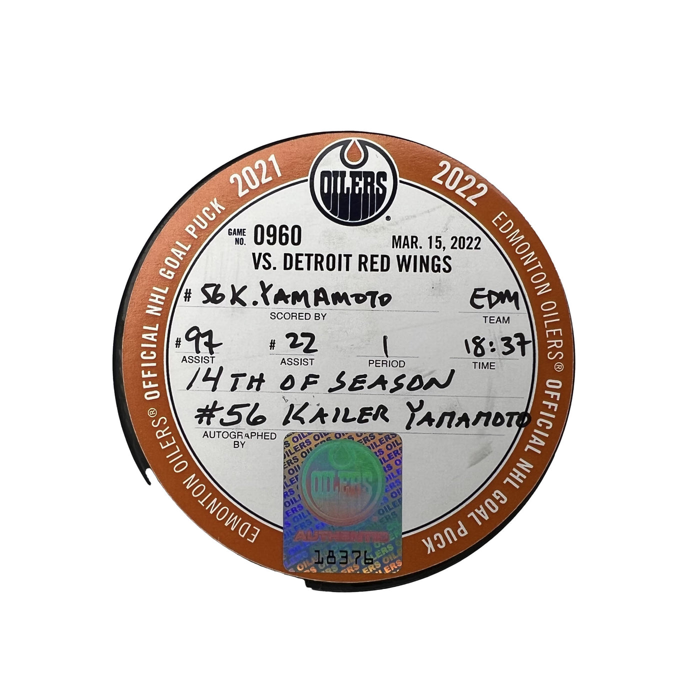 Kailer Yamamoto Edmonton Oilers Autographed Goal Puck - Mar. 15/2022 vs Detroit Red Wings #18376